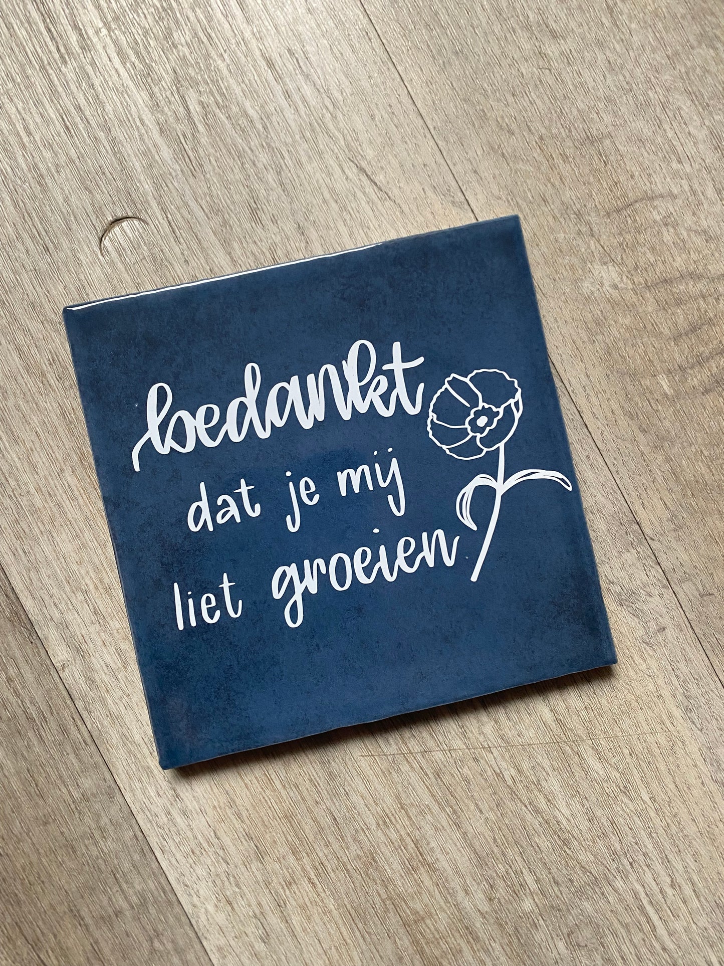 Gelukstegel - Bedankt dat je mij liet groeien