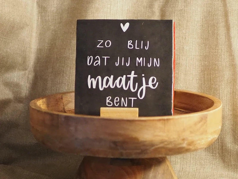 Tegeltje voor je maatje