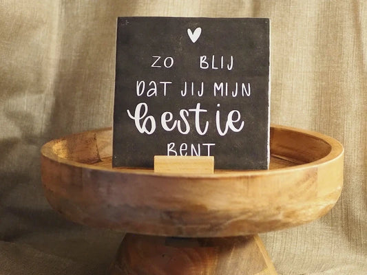 Tegeltje voor jouw bestie