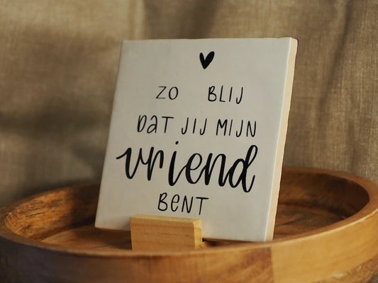 Tegeltje voor je vriend