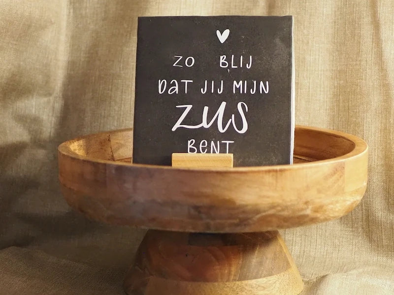 Tegeltje voor je zus