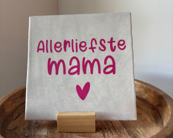 tegeltje voor mama